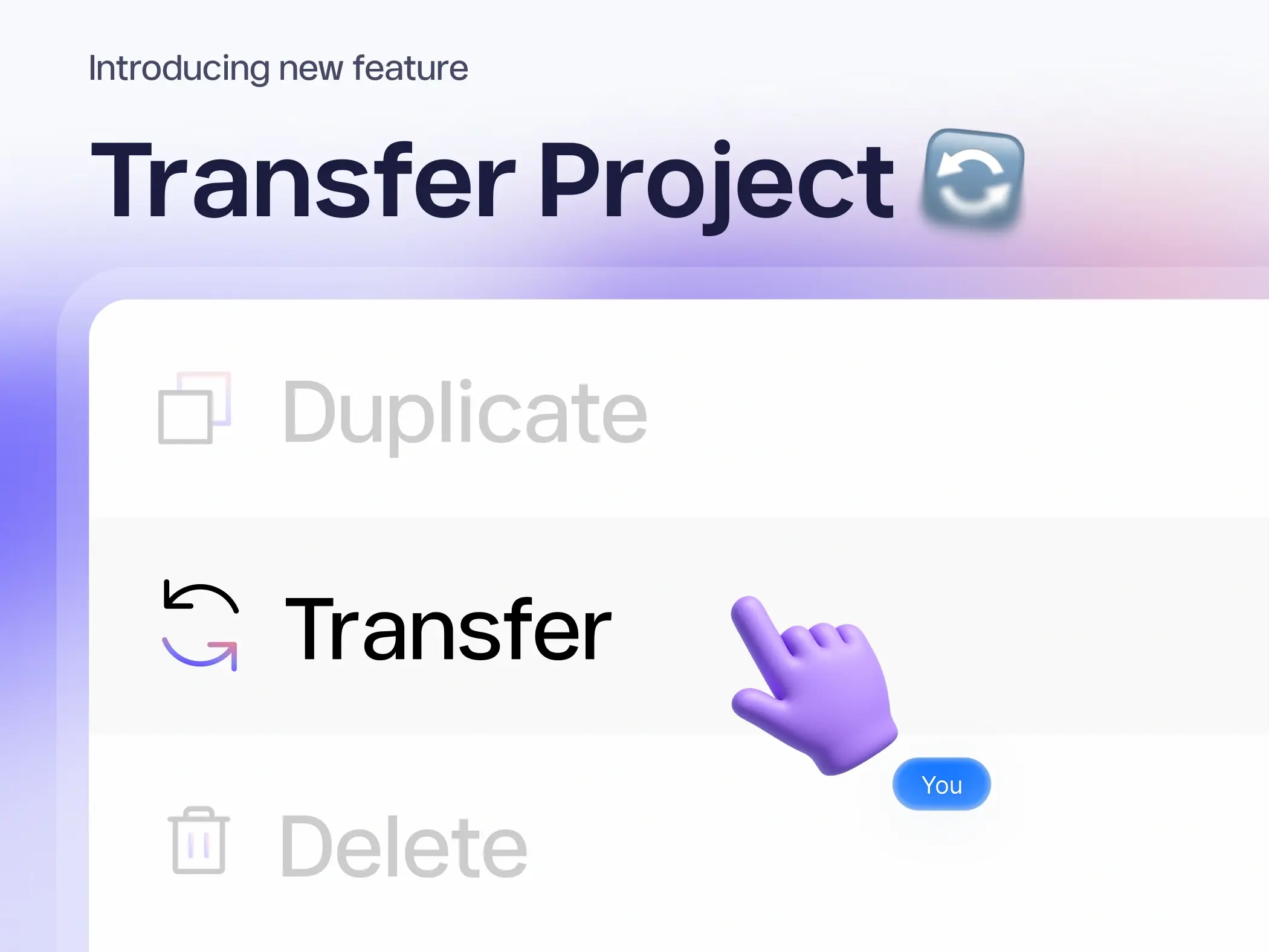 Introducing Project Transfer — Built for Collaboration