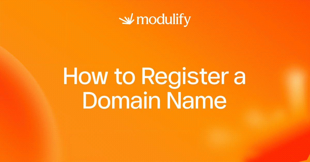 How to Register a Domain Name: A Step-by-Step Guide